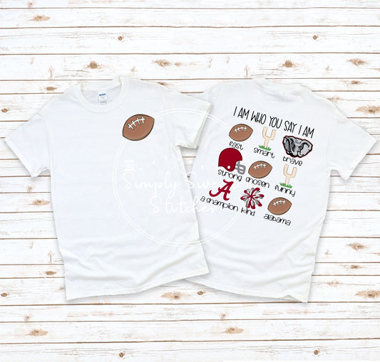 2507 - AL - I AM WHO YOU SAY I AM - ALABAMA EDITION - HEAT PRESS CHILD SHIRT