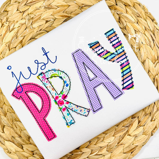 2437 - JUST PRAY - APPLIQUE ADULT SHIRT
