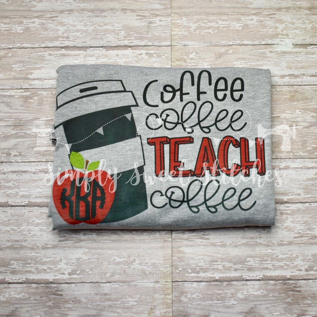 1424 - COFFEE COFFEE TEACH COFFEE - HEAT PRESS ADULT SHIRT