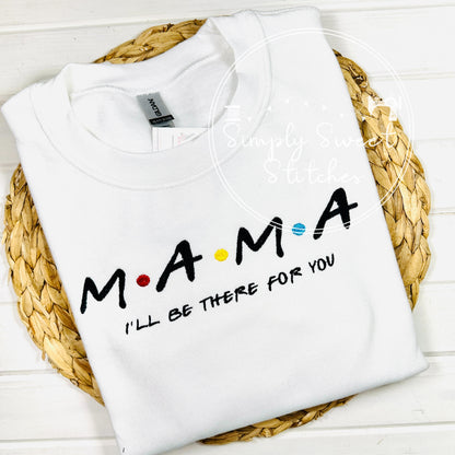 2536 - FRIENDS MAMA - EMBROIDERY ADULT SWEATSHIRT
