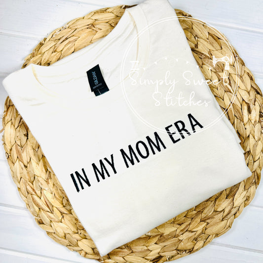 5502 - IN MY MOM ERA EMBROIDERY - ADULT SHIRT