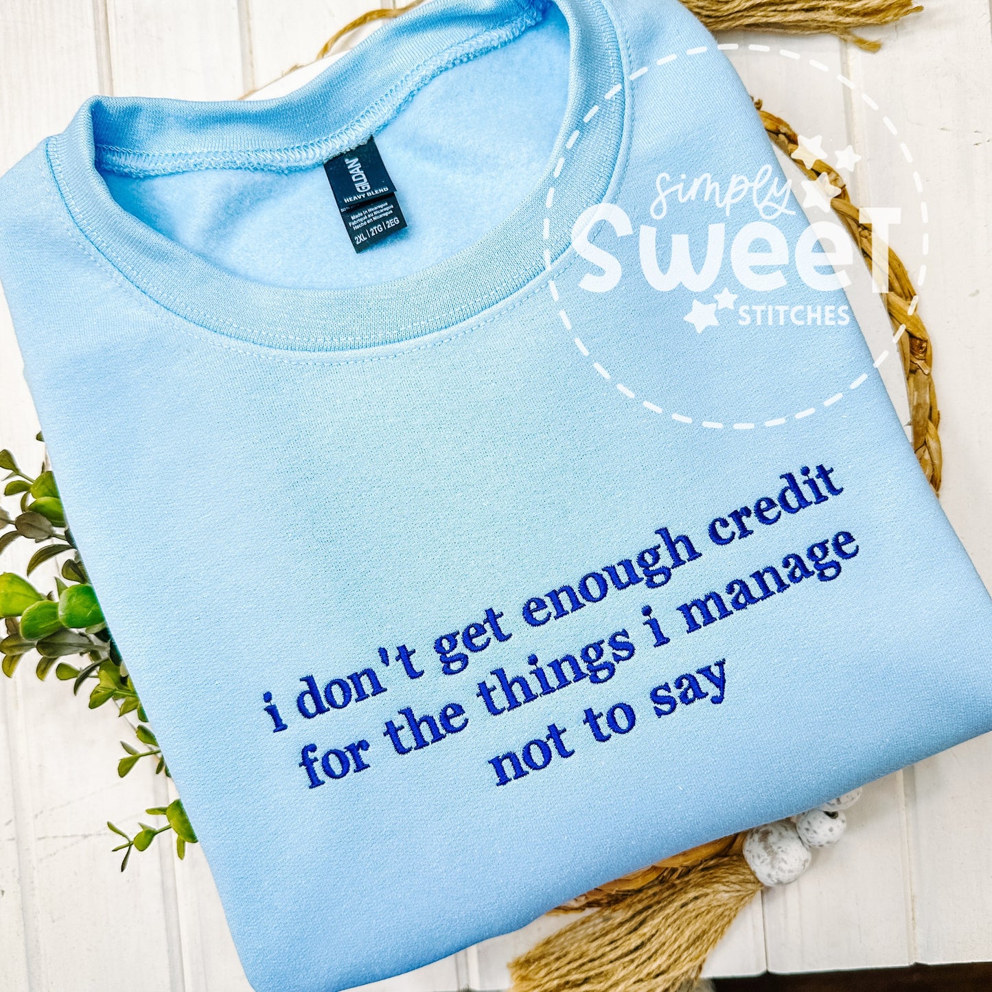 2962 | I DON'T GET ENOUGH CREDIT | EMBROIDERY ADULT SWEATSHIRT